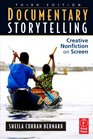 Documentary Storytelling Third Edition Creative Nonfiction on Screen