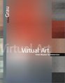 Virtual Art From Illusion to Immersion