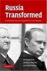 Russia Transformed Developing Popular Support for a New Regime
