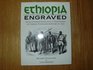 Ethiopia Engraved  An Illustrated Catalogue of Engravings by Foreign Travellers from 1681 to 1900
