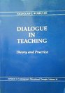 Dialogue in Teaching Theory and Practice