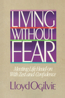 12 Steps to Living Without Fear