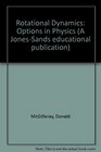 Rotational Dynamics Options in Physics