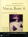 Introduction to Computer Programming With Visual Basic 6 A ProblemSolving Approach