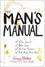 The Man's Manual: Poker Secrets, Beer Lore, Waitress Hypnosis, and Much, Much More