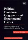 Political Economy Oligopoly and Experimental Games The Selected Essays of