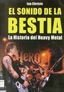 El Sonido De La Bestia/ the Sound of the Beast