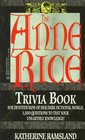 Anne Rice Trivia Book