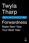 Forwardness: Next Year Is Your Best Year