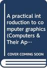 A practical introduction to computer graphics