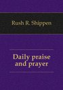 Daily prayer and praise