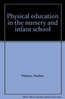 Physical education in the nursery and infant school