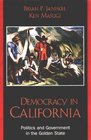 Democracy in California Politics and Government in the Golden State