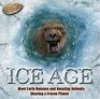 Ice Age Meet Early Humans and Amazing Animals Sharing a Frozen Planet