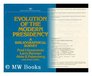 Evolution of the modern presidency  a bibliographical survey