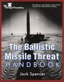 The Ballistic Missile Threat Handbook
