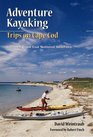 Adventure Kayaking Trips in Cape Cod  Includes Cape Cod National Seashore