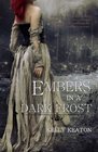 Embers in a Dark Frost
