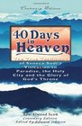 40 Days in Heaven: The True Testimony of Seneca Sodi's  Visitation to Paradise, the Holy City  and the Glory of God's Throne
