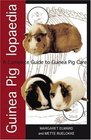Guinea Piglopaedia A Complete Guide to Guinea Pig Care