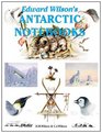 Edward Wilson's Antarctic Notebooks (Antarctica)