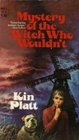 Mystery of the Witch Who Wouldn't