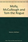 Molly McCullough and Tom the Rogue
