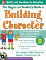 The Organized Teacher's Guide to Building Character with CDROM