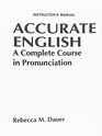 Accurate English A Complete Course in Pronunciation Instructor's Manual