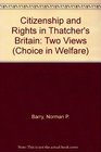 Citizenship and Rights in Thatcher's Britain Two Views