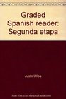 Graded Spanish reader Segunda etapa