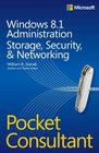 Windows 81 Administration Pocket Consultant Storage Security  Networking