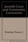 Juvenile Court and Community Corrections
