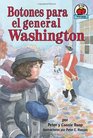 Botones Para El General Washington/ Buttons for General Washington