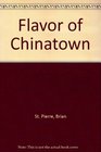 Flavor of Chinatown