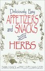 Deliciously Easy Appetizers With Herb