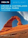 Moon Spotlight Arches and Canyonlands National Parks Including Moab
