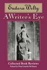 A Writer's Eye Collected Book Reviews
