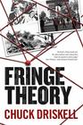 Fringe Theory A Novel