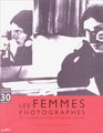 Les femmes photographes De la nouvelle vision en France 19201940