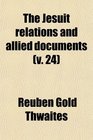 The Jesuit relations and allied documents (v. 24)