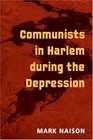 Communists In Harlem During The Depression