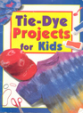 TieDye Projects for Kids