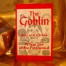 The goblin A true tale of the paranormal