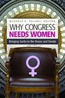 Why Congress Needs Women Bringing Sanity to the House and Senate