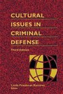Cultural Issues in Criminal Defense  3rd Edition