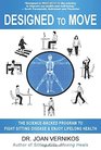 Designed to Move: The Science-Backed Program to Fight Sitting Disease and Enjoy Lifelong Health