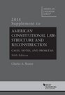 Shanor's American Constitutional Law Structure and Reconstruction 5th 2014 Supplement