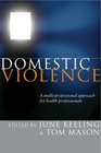 Domestic Violence A multiprofessional approach for health professionals