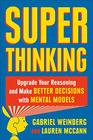 Super Thinking The Big Book of Mental Models